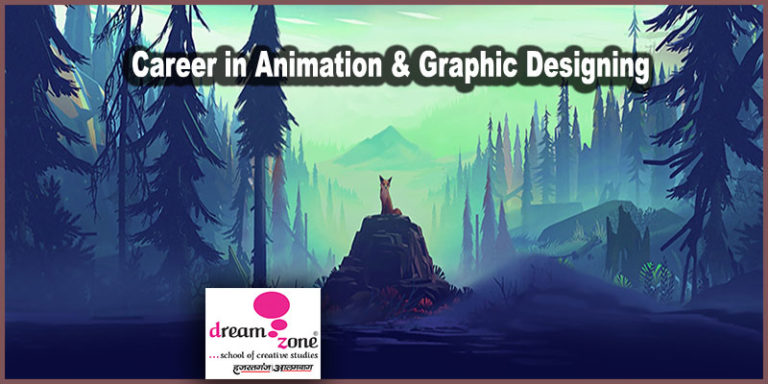 Read more about the article Career in Animation & Graphic Designing | Dream Zone