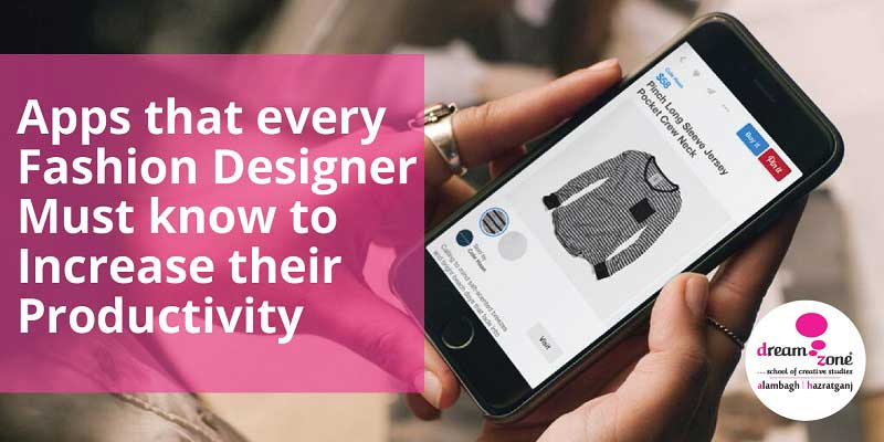 You are currently viewing Useful Apps For Fashion Designers To Increase Their Productivity