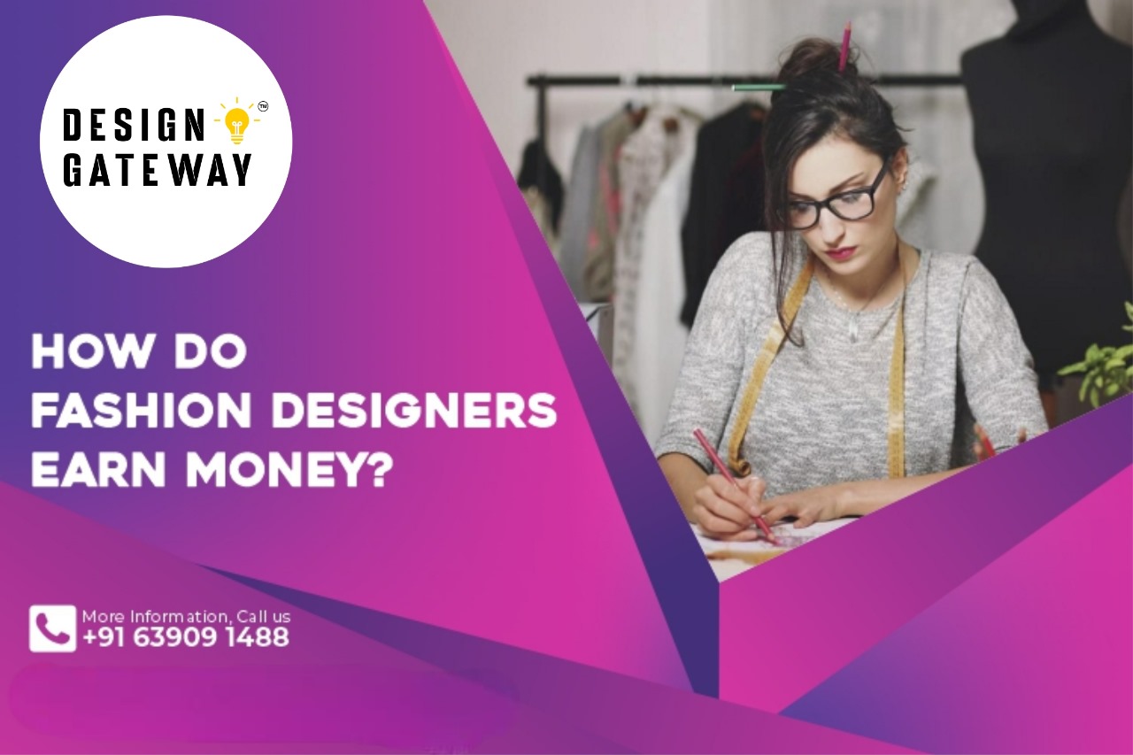 Read more about the article How Do Fashion Designer Earn Money?